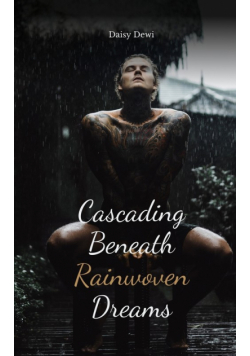 Cascading Beneath Rainwoven Dreams
