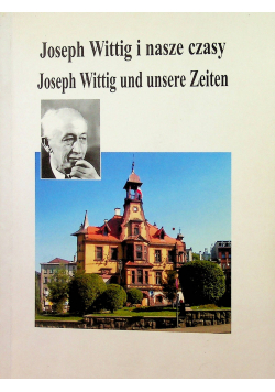 Joseph Wittig i nasze czasy