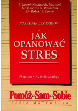 Jak opanować stres Skuteczne metody dla każdego
