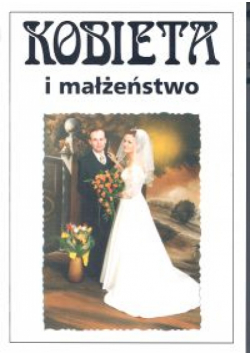 Żarnowska Anna,    - Kobieta i małżeństwo t.8