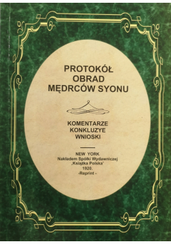 Protokoł obrad mędrców Syonu reprint z 1920 r