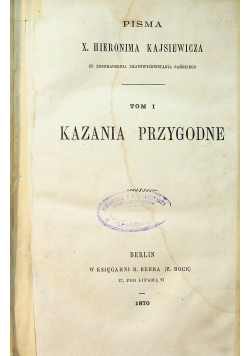 Kazania przygodne Tom I 1870 r