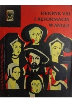 Henryk VIII i reformacja w Anglii