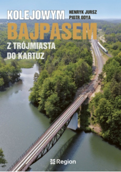 Kolejowym bajpasem z Trójmiasta do Kartuz