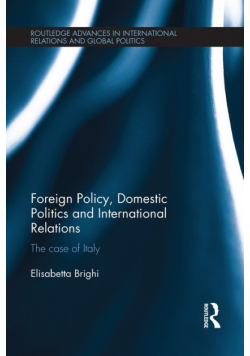 Foreign Policy, Domestic Politics and International Relations