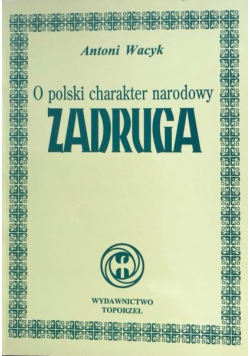 O polski charakter narodowy Zadruga