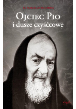 Ojciec Pio i dusze czyśćcowe