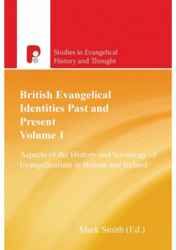 British Evangelical Identities Past and Present