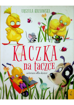 Kaczka na taczce Wiersze dla dzieci