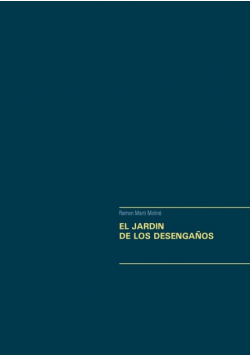 El Jardin De Los Desengaños