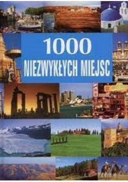 1000 niezwykłych miejsc