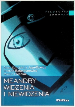 Meandry Widzenia I Niewidzenia