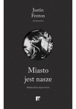 Miasto jest nasze