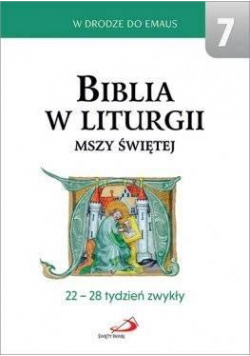 Biblia w liturgii Mszy Świętej. 22-28 tydzień...