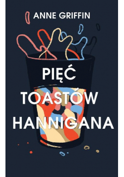 Pięć toastów Hannigana