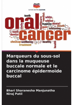 Marqueurs du sous-sol dans la muqueuse buccale normale et le carcinome épidermoïde buccal