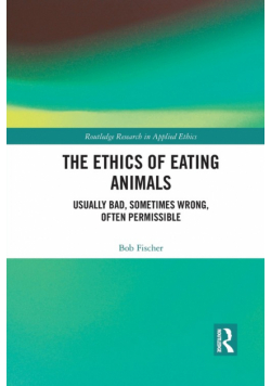 The Ethics of Eating Animals