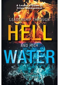 Leadership Through Hell and High Water