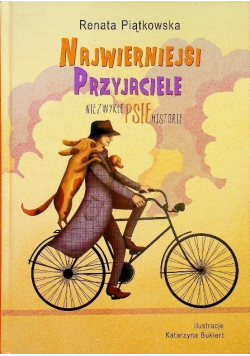 Najwierniejsi przyjaciele. Niezwykłe psie historie