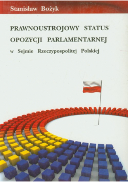 Prawnoustrojowy status opozycji parlamentarnej