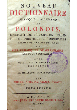 Nouveau dictionnaire francois allemand et polonois Tom 2 1800 r.