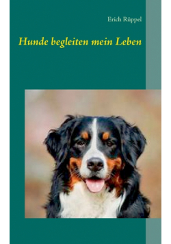 Hunde begleiten mein Leben