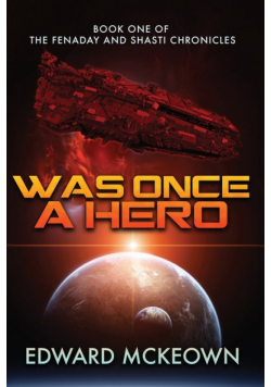 Was Once a Hero