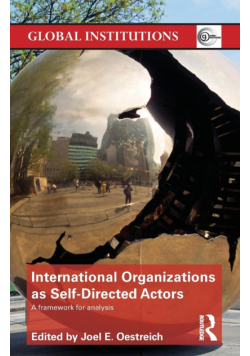 International Organizations as Self-Directed Actors