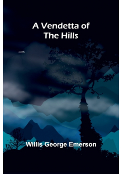 A Vendetta of the Hills