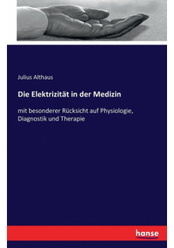Die Elektrizität in der Medizin