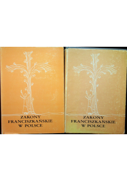 Zakony franciszkańskie w Polsce 2 tomy