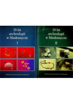 20 lat archeologii w Masłomęczu Tom  I i II