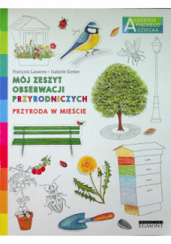 Przyroda w mieście. Akademia mądrego dziecka