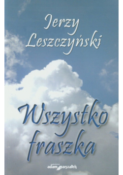Wszystko fraszka