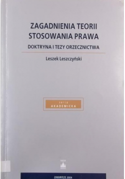 Leszczyński Leszek - Zagadnienia teorii stosowania prawa