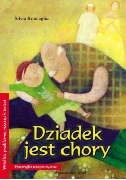Dziadek jest chory