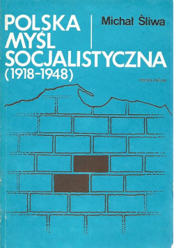 Polska myśl socjalistyczna 1918 - 1948