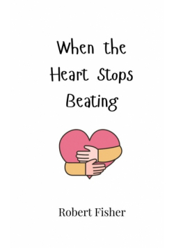 When the Heart Stops Beating
