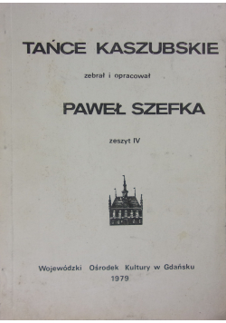 Tańce Kaszubskie Zeszyt IV