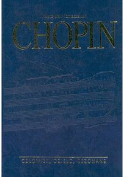 Chopin człowiek, dzieło, rezonans