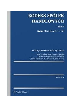 Kodeks spółek handlowych. Komentarz T.1