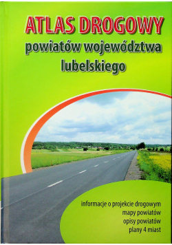 Atlas drogowy powiatów województwa lubelskiego