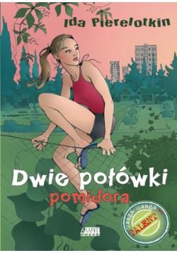 Pierelotkin Ida - Dwie połówki pomidora