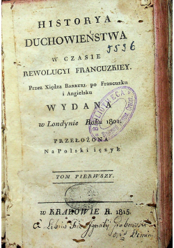 Historya duchowieństwa w czasie rewolucyi francuzkiey 1815 r