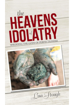 The Heavens of Idolatry