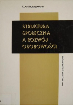 Struktura społeczna a rozwój osobowości
