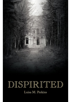 Dispirited