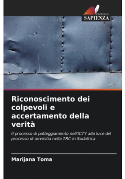 Riconoscimento dei colpevoli e accertamento della verità