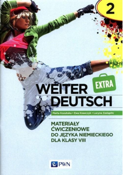 Weiter Deutsch 2 EXTRA. Materiały ćw w. 2021 PWN