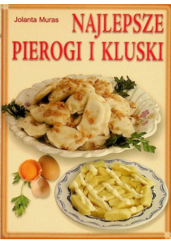 Najlepsze Pierogi i kluska